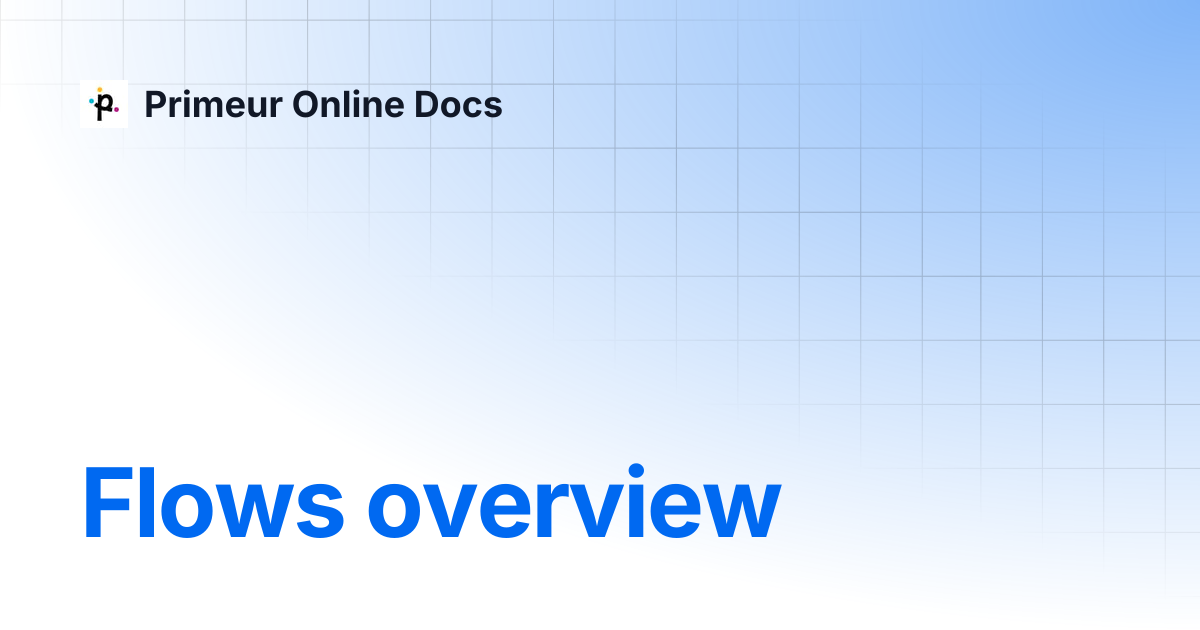 Flows overview | Data Mover Smart 1.1.22 | Primeur Online Docs