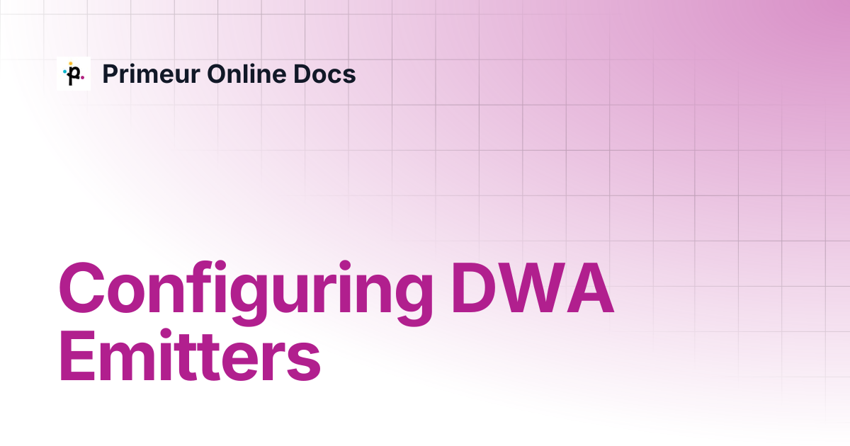 Configuring DWA Emitters | DWAgent 2.1.0 | Primeur Online Docs